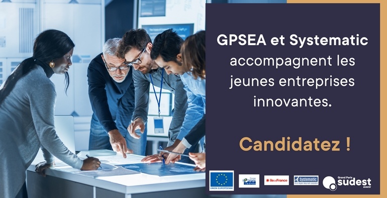 ACCOMPAGNEMENT PERSONNALISÉ ET RENFORCÉ DES PORTEURS DE PROJETS INNOVANTS PAR GRAND PARIS SUD EST AVENIR & SYSTEMATIC