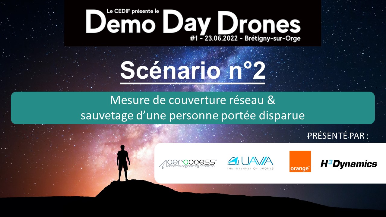 Demo Day Drones “Mesure de couverture réseau & sauvetage d’une personne portée disparue”, proposé par AERACCESS, H3 Dynamics, Orange et UAVIA.