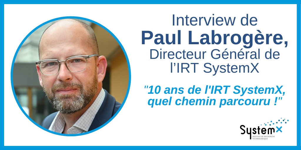 L’IRT SystemX fête ses 10 ans : quel chemin parcouru !
