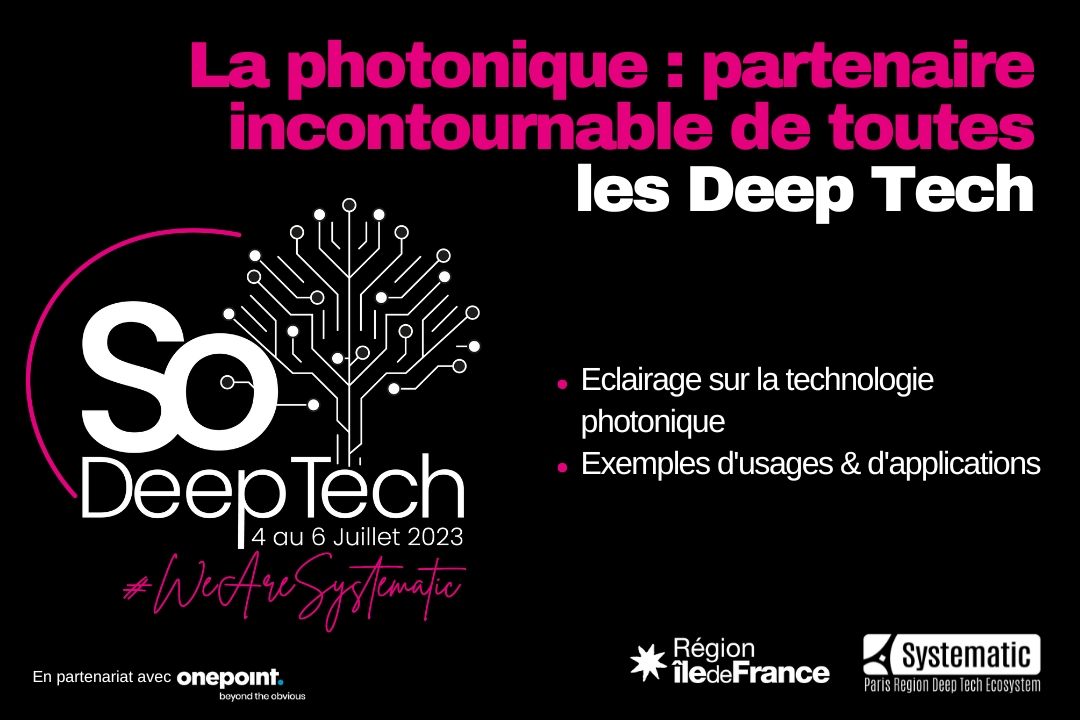La photonique : partenaire incontournable de toutes les Deep Tech