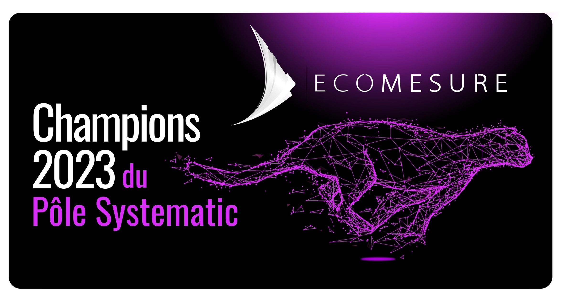 [Interview Champion] Rencontre avec Damien Pelletier, Président & CEO d’Ecomesure Champion 2023 du Pôle Systematic