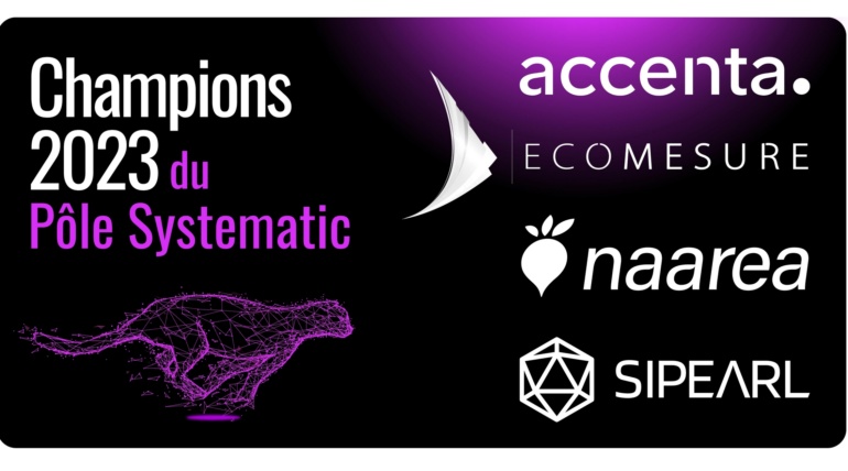 Les 4 Champions Deep Tech 2023 du pôle Systematic Paris-Region sont  Accenta, Ecomesure, Naarea et SiPearl