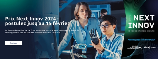 La Banque Populaire Val de France décline pour la première fois le prix Next Innov au profit des start-ups de son territoire