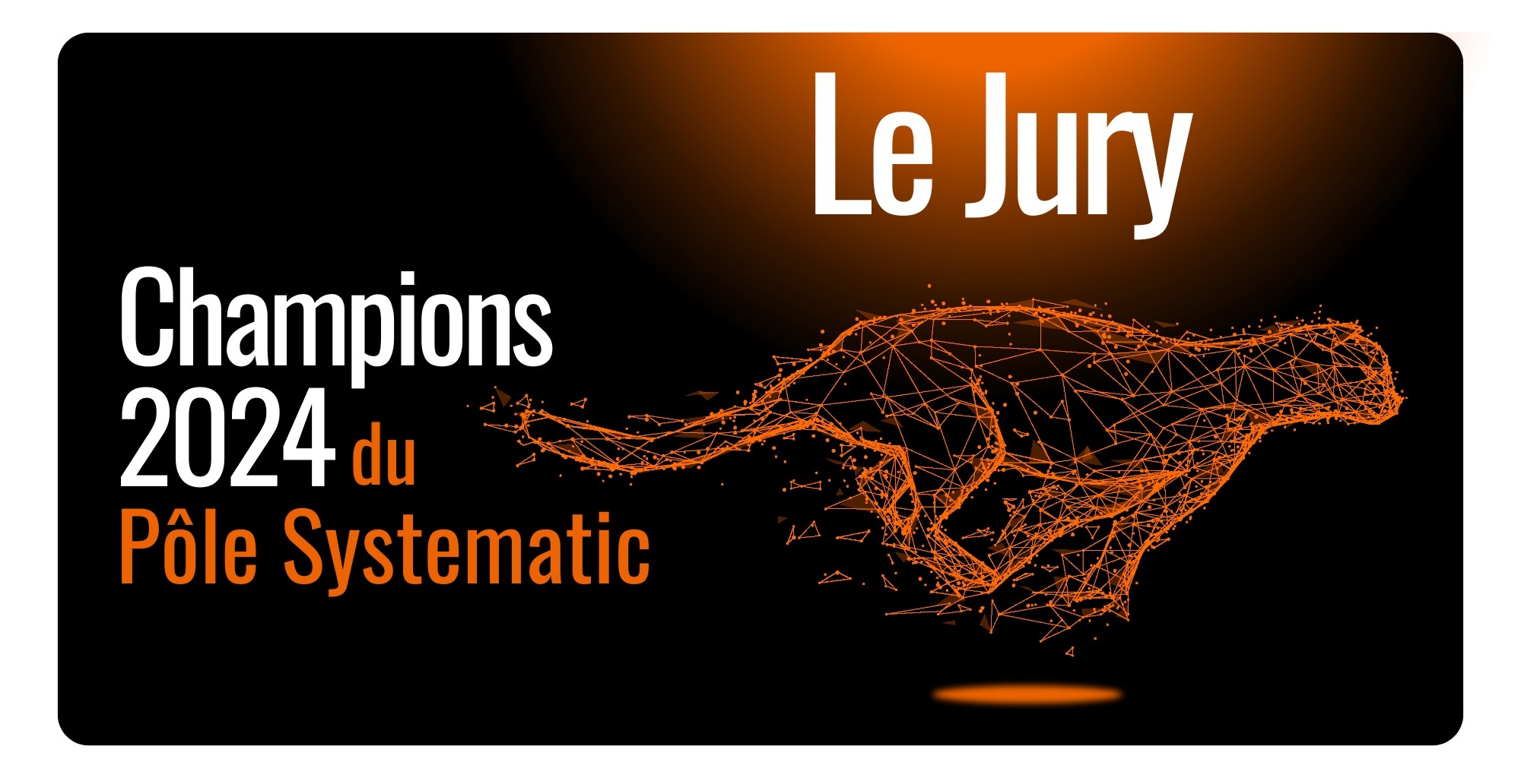 CHAMPIONS 2024 de SYSTEMATIC : LE JURY « GRAND ORAL » aura lieu le 14 novembre chez HSBC